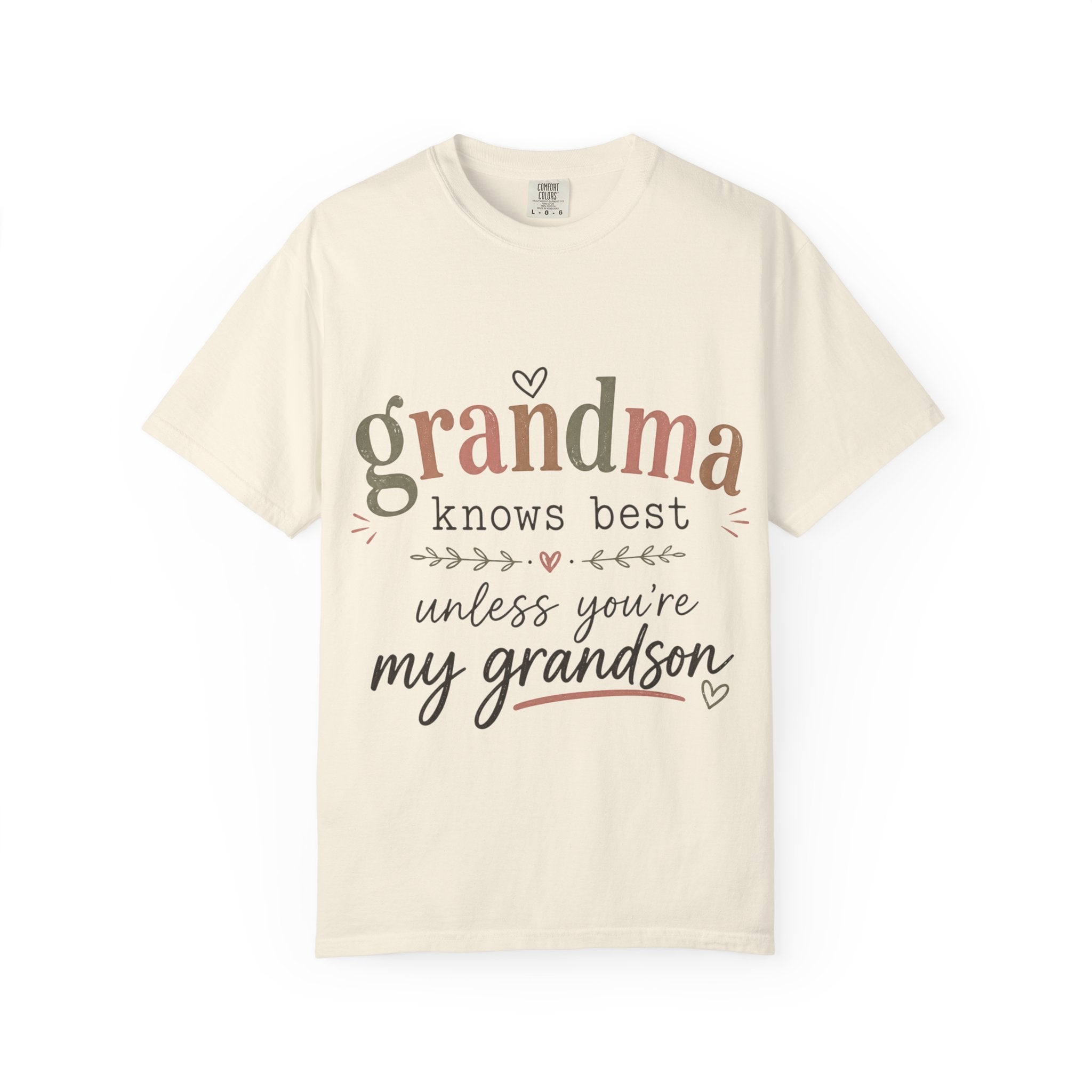 Grandma Knows Best Unless You're My Grandson T-Shirt, Witty, Gift For Grandmothers, Rebellious, Creative, Funny