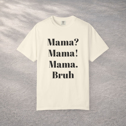 Funny Sarcastic Mothers Gift T-shirt — Humorous Mom Tee