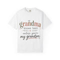 Grandma Knows Best Unless You're My Grandson T-Shirt, Witty, Gift For Grandmothers, Rebellious, Creative, Funny