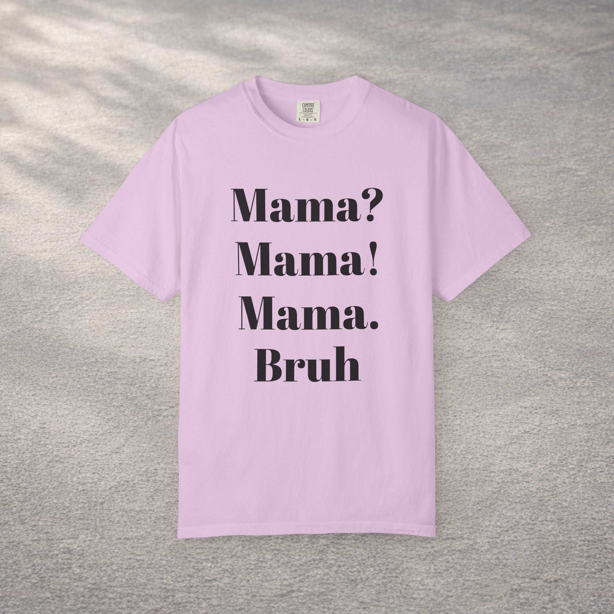 Funny Sarcastic Mothers Gift T-shirt — Humorous Mom Tee