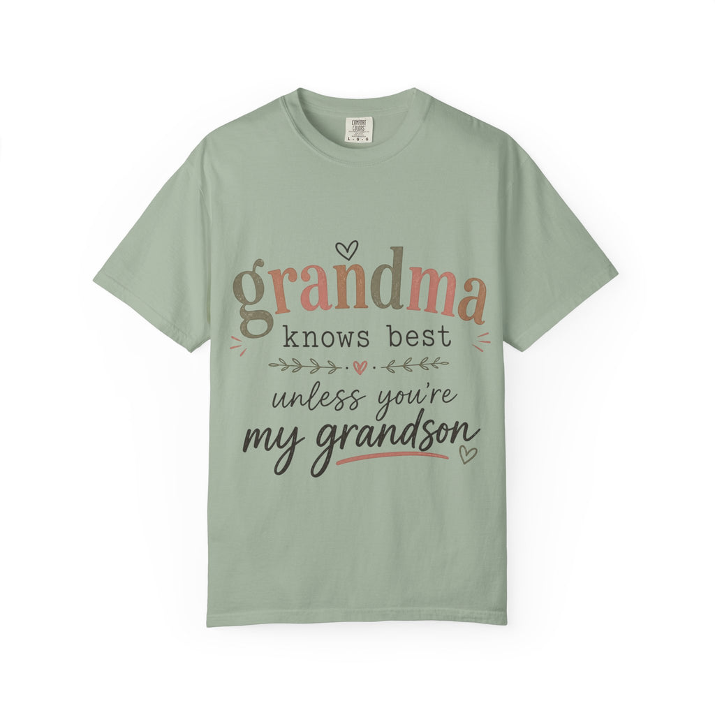 Grandma Knows Best Unless You're My Grandson T-Shirt, Witty, Gift For Grandmothers, Rebellious, Creative, Funny