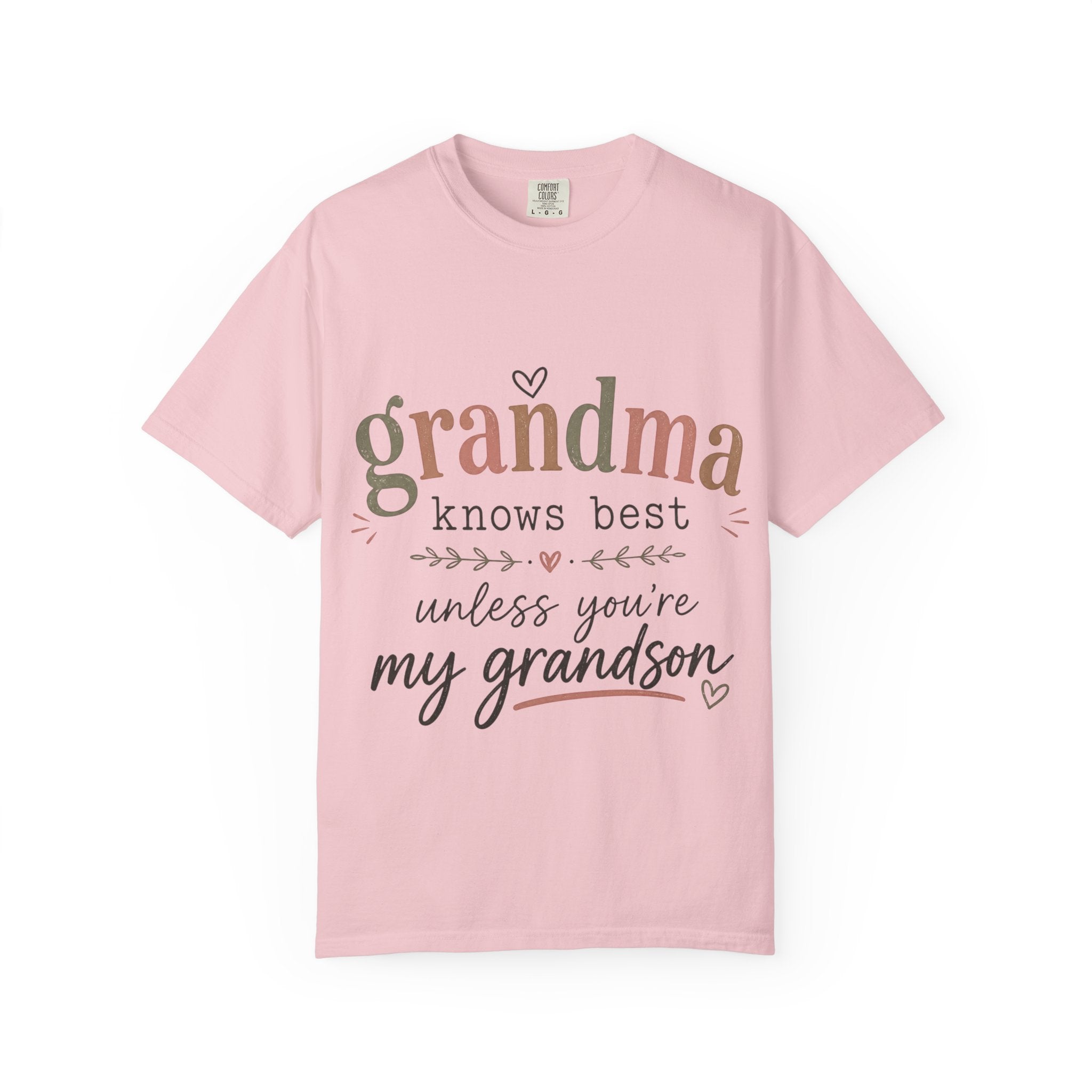 Grandma Knows Best Unless You're My Grandson T-Shirt, Witty, Gift For Grandmothers, Rebellious, Creative, Funny