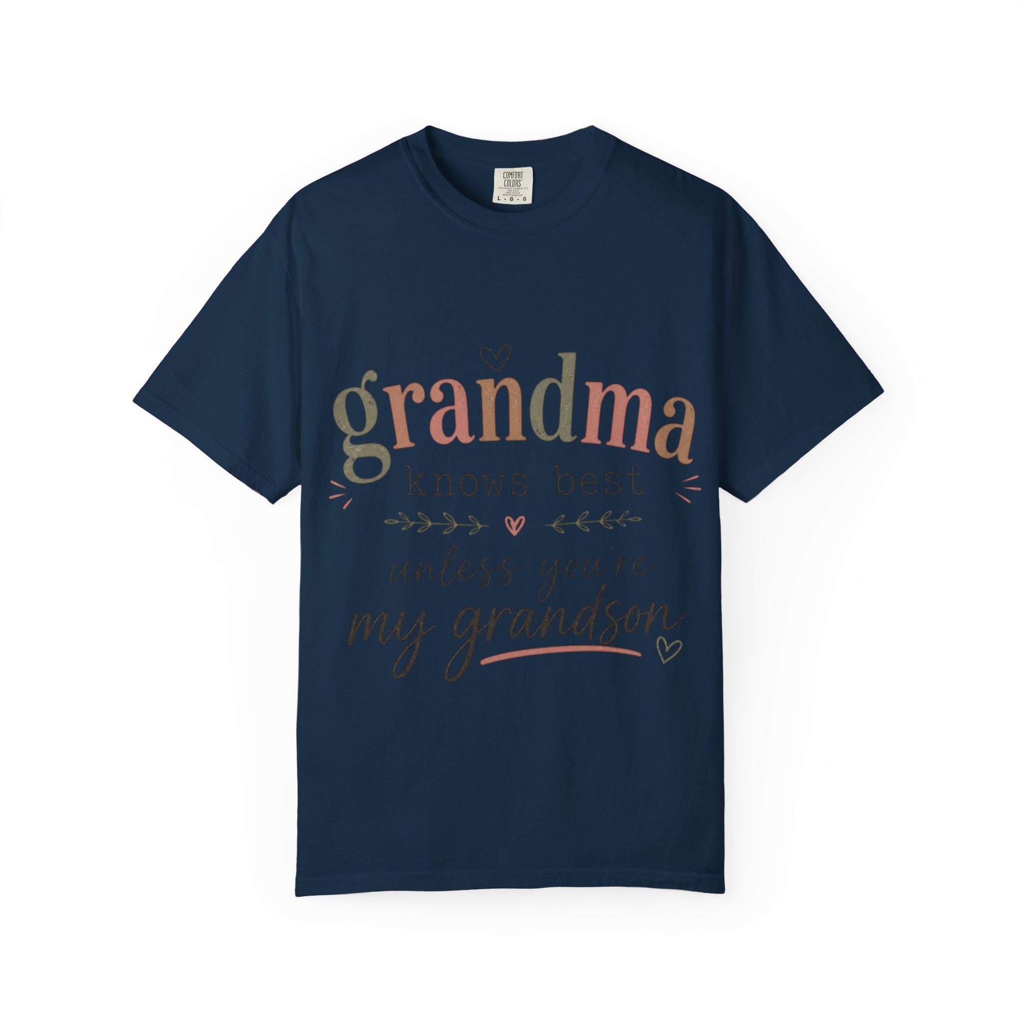 Grandma Knows Best Unless You're My Grandson T-Shirt, Witty, Gift For Grandmothers, Rebellious, Creative, Funny