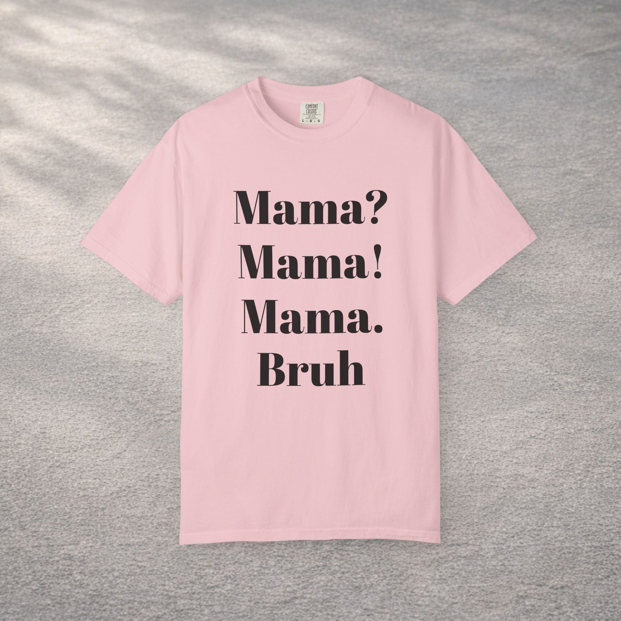 Funny Sarcastic Mothers Gift T-shirt — Humorous Mom Tee