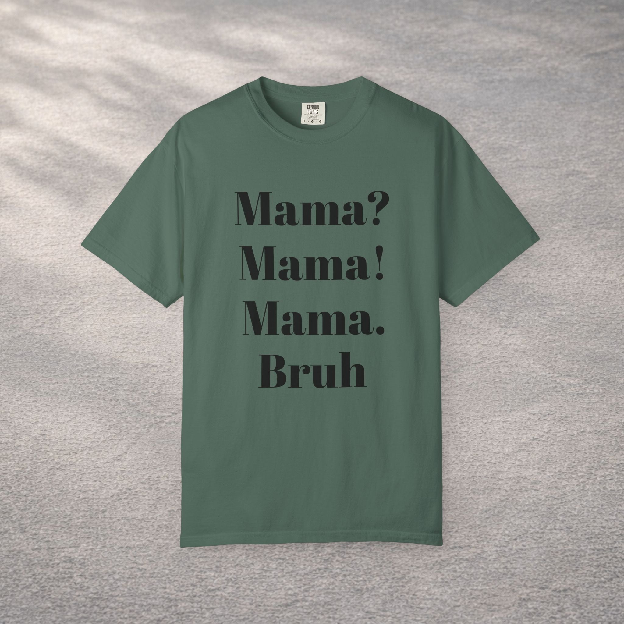 Funny Sarcastic Mothers Gift T-shirt — Humorous Mom Tee