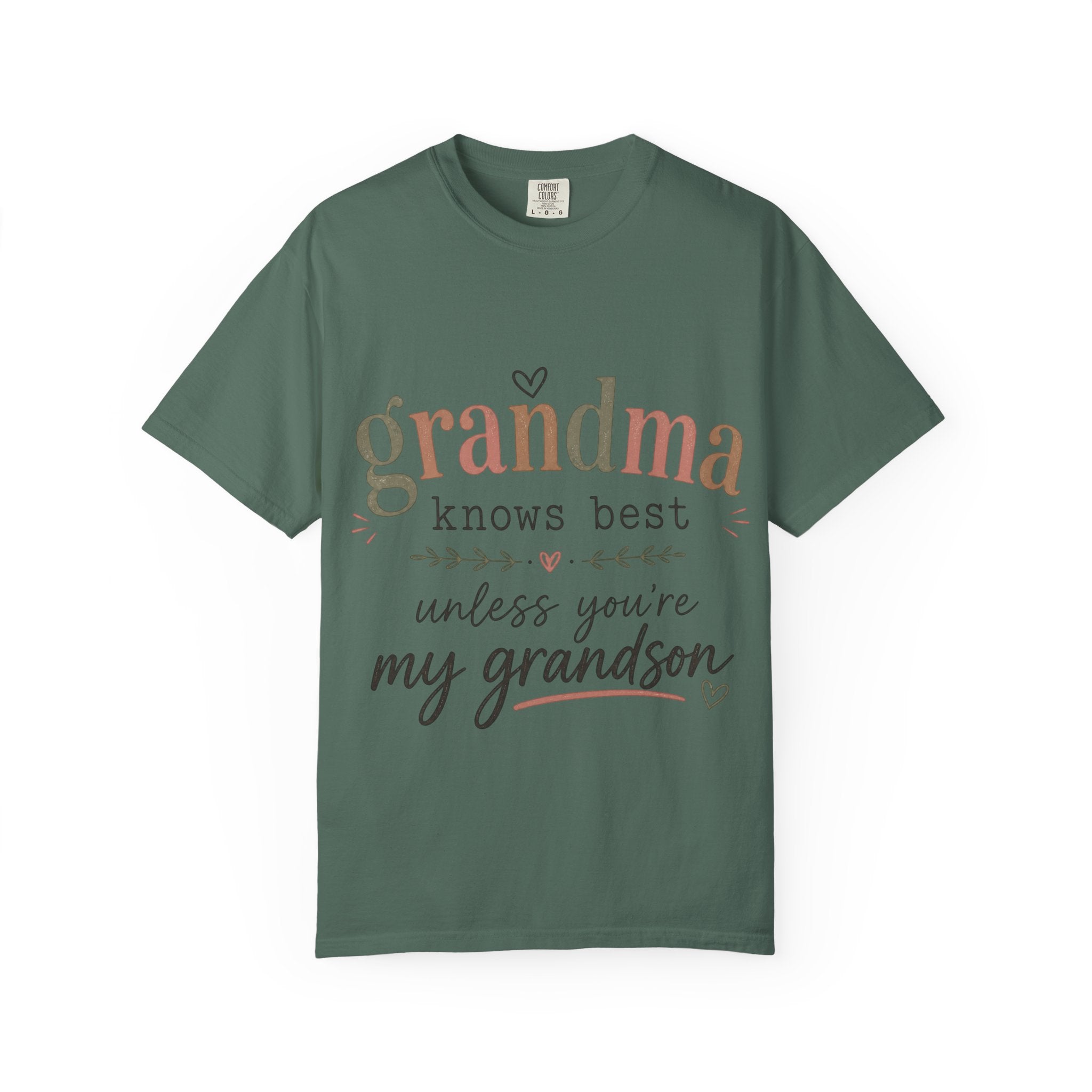 Grandma Knows Best Unless You're My Grandson T-Shirt, Witty, Gift For Grandmothers, Rebellious, Creative, Funny