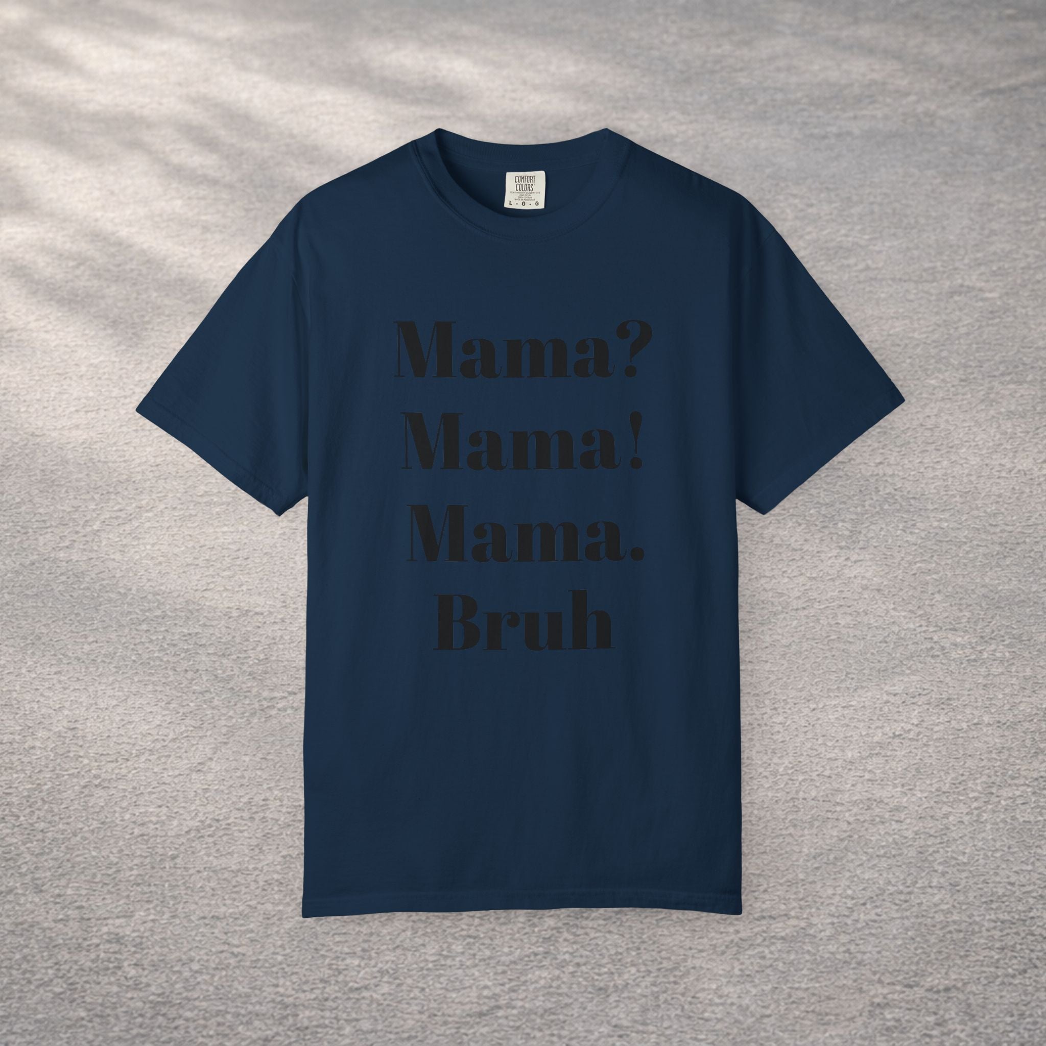 Funny Sarcastic Mothers Gift T-shirt — Humorous Mom Tee