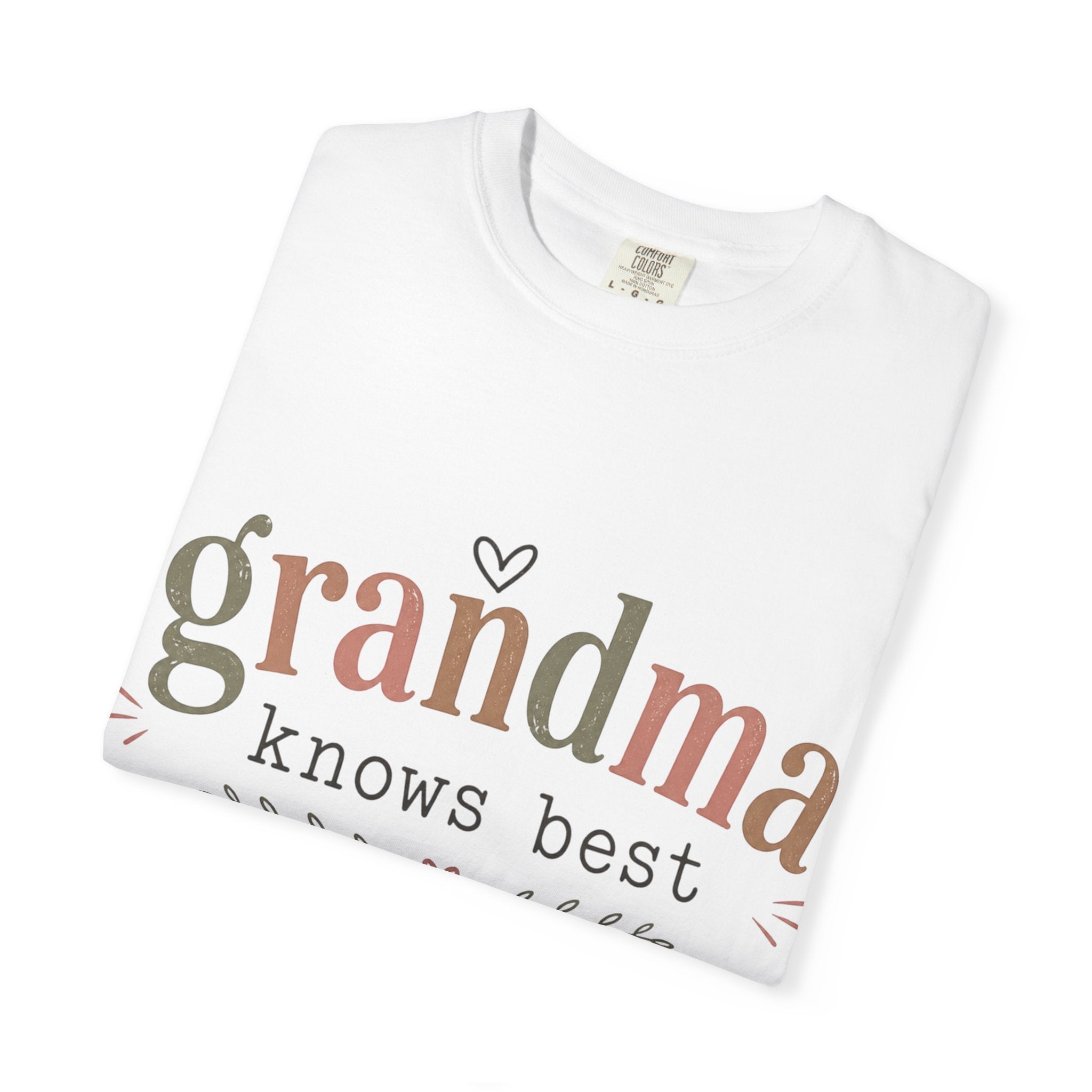Grandma Knows Best Unless You're My Grandson T-Shirt, Witty, Gift For Grandmothers, Rebellious, Creative, Funny